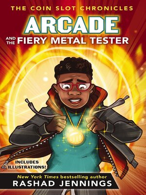 cover image of Arcade and the Fiery Metal Tester
